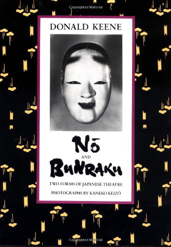 No and Bunraku: Two Forms of Japanese Theatre